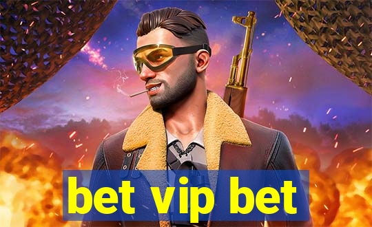 bet vip bet